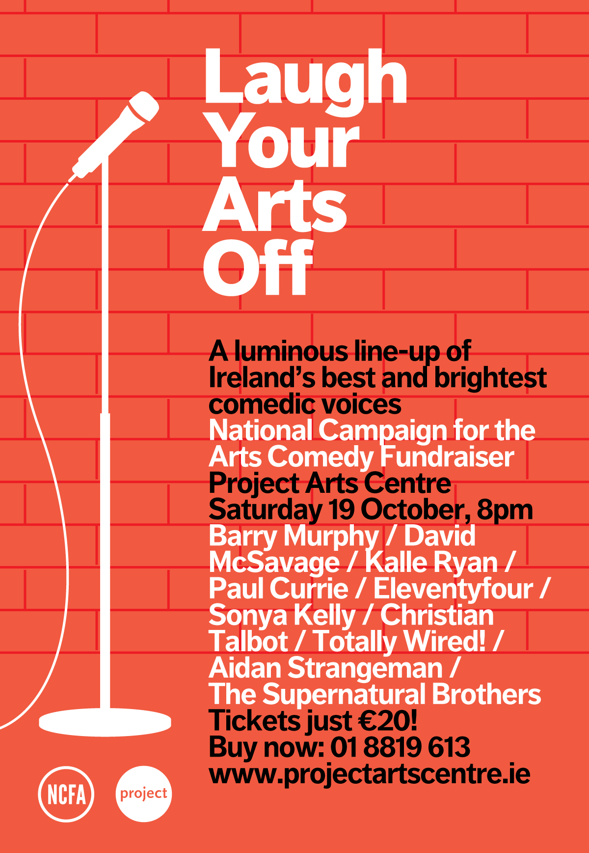 LAUGH YOUR ARTS OFF Comedy at Project Arts Centre, Dublin