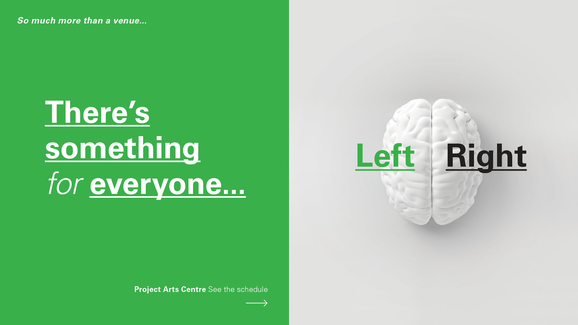 Theatre, Music, Dance, Exhibitions Project Arts Centre, Dublin