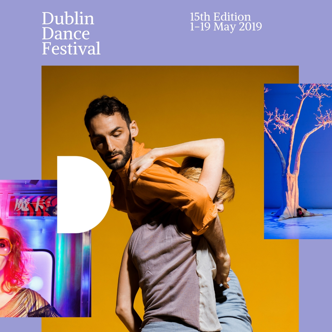 Dublin Dance Festival 2019 - Dance and Theatre at Project Arts Centre, Dublin